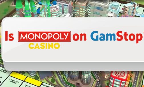 Is Monopoly Casino on GamStop?