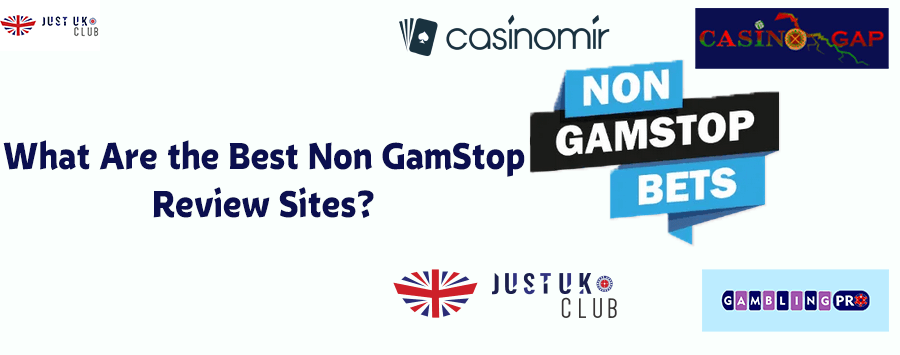 What Are the Best Non GamStop Review Sites by justuk.club