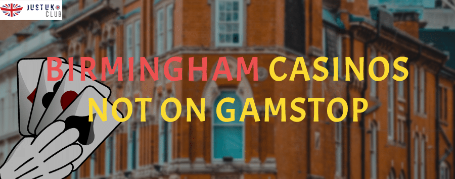 Birmingham Casinos Not on GamStop