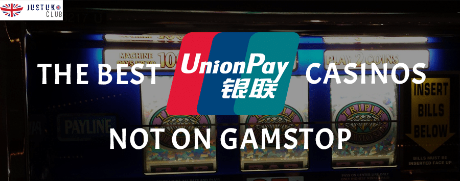 The Best UnionPay Casinos Not on GamStop