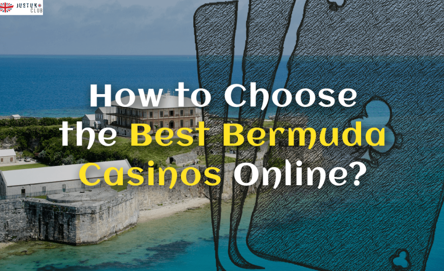 How to Choose the Best Bermuda Casinos Online?