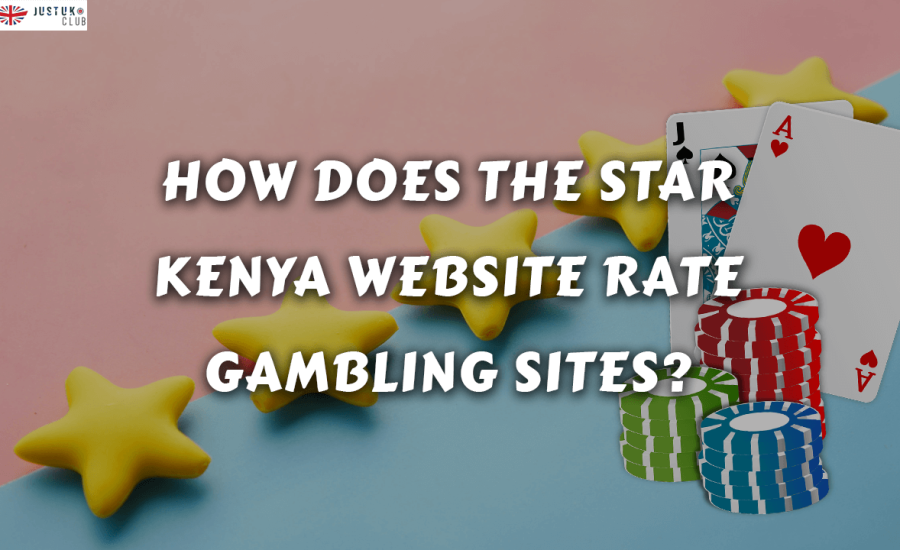 How Does the Star Kenya Website Rate Gambling Sites?