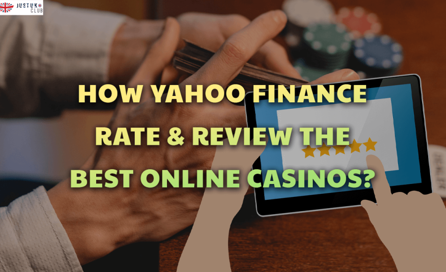 How Yahoo Finance Rate & Review the Best Online Casinos?