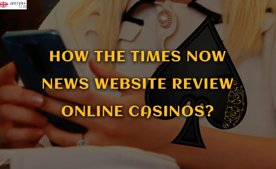 How the Times Now News Website Review Online Casinos?