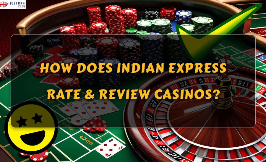 How Does Indian Express Rate & Review Casinos?