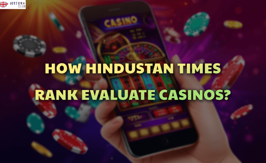 How Hindustan Times Rank Evaluate Casinos?