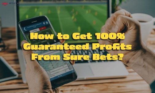 How to Get 100% Guaranteed Profits From Sure Bets?