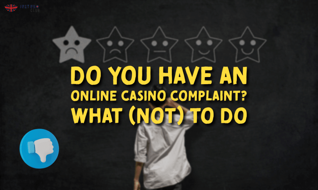 Do You Have an Online Casino Complaint What (Not) to Do