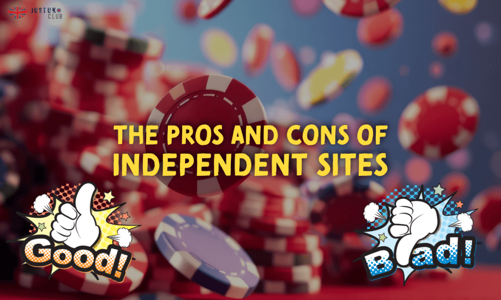 banner justuk The Pros and Cons of Independent Sites