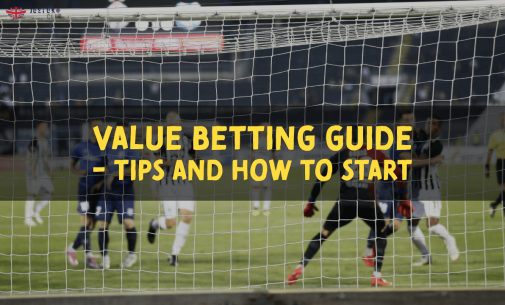 Value Betting Guide – Tips and how to start