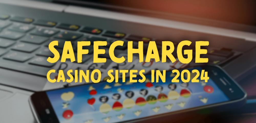 Safecharge Casino Sites in 2024